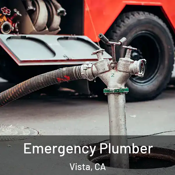  Emergency Plumber Vista, CA